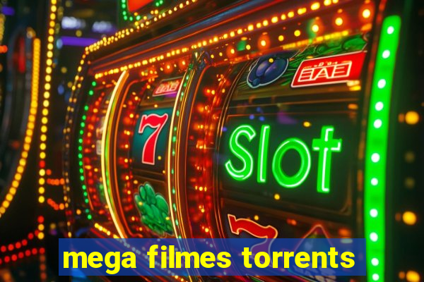 mega filmes torrents